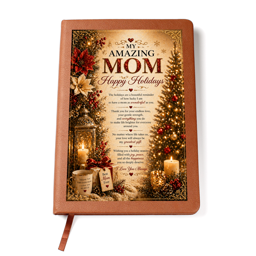 Happy Holidays, My Amazing Mom journal