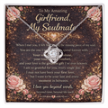 To My Amazing Girlfriend, My Soulmate – Necklace Gift Set